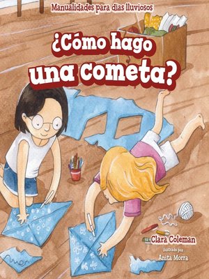 cover image of ¿Cómo hago una cometa? (How Do I Make a Kite?)